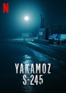 ดูซีรี่ย์ออนไลน์ Yakamoz S-245 (2022) เรือดำน้ำผ่ารัตติกาล