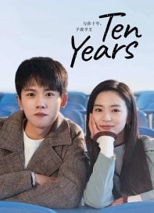 ดูซีรี่ย์ออนไลน์ Ten Years (2023) สิบปีแห่งรัก นานครึ่งชีวิต