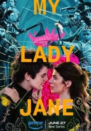 ดูซีรี่ย์ออนไลน์ฟรี My Lady Jane (2024) มายเลดี้เจน ราชินีลืมโลก
