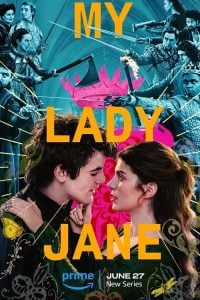 ดูซีรี่ย์ออนไลน์ My Lady Jane (2024) มายเลดี้เจน ราชินีลืมโลก