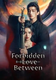 ดูซีรี่ย์ออนไลน์ฟรี Forbidden Love Between (2024) อุบัติรัก NPC