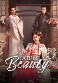 ดูซีรี่ย์ออนไลน์ฟรี Fate of Beauty (2024) บุปผาซ่อนแค้น