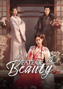 ดูซีรี่ย์ออนไลน์ Fate of Beauty (2024) บุปผาซ่อนแค้น