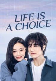 ดูซีรี่ย์ออนไลน์ฟรี Life Is a Choice (2025) เลือกชีวิตลิขิตฝัน